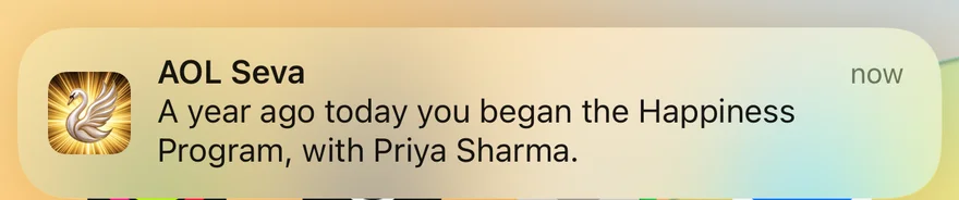 Notification: A year ago today you began the Happiness Program